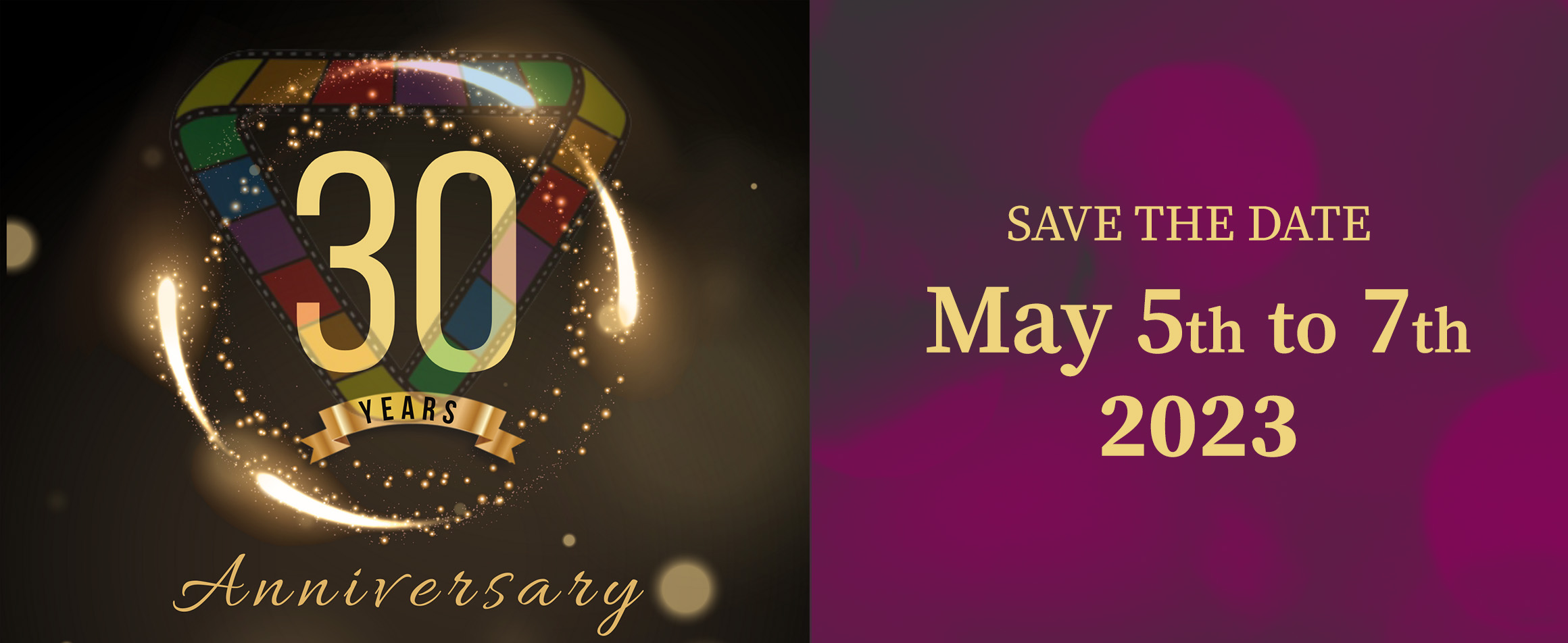 LLFF 30th Anniversary Save the Date May 5th to 7th, 2023