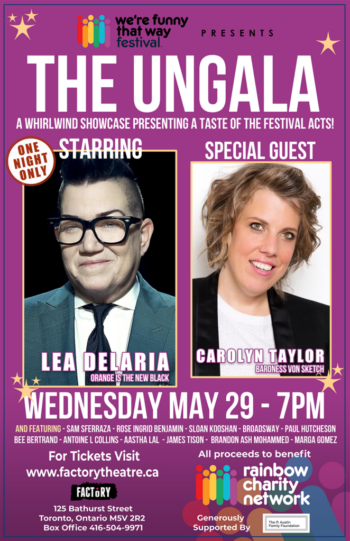 An image of a poster for The Ungala, starring Lea Delaria and special guest Carole Taylor. Wednesday May 29 7:00 pm. Featuring Sam Sferraza, rose Ingrid Benjamin, Sloan Kooshan, Broadway, Paul Hutcheson, Bee Bertrand, Antoine L. Collins, Aastha Lal, James Tison, Brandon Ash Mohammed, Marga Gomez. All proceeds to benefit Rainbow Charity Network.